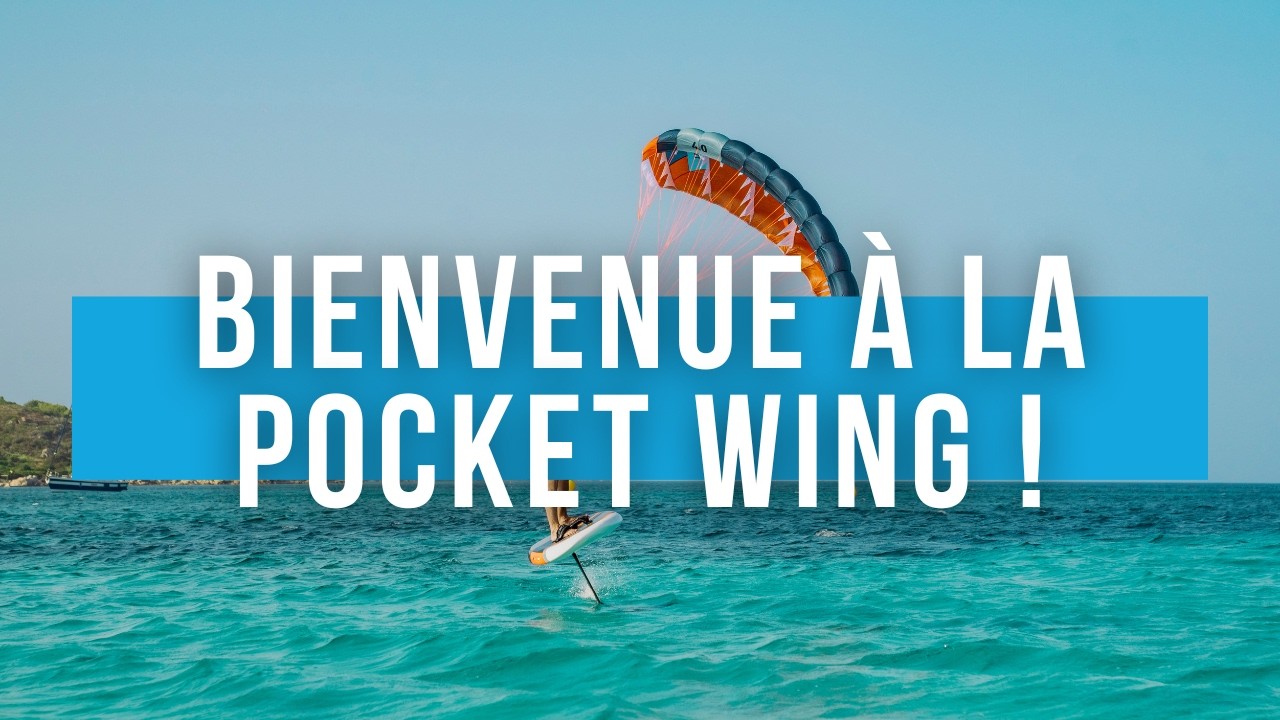 Présentation de l'activité Pocket Wing - Nouvelle délégation de la FFVoile