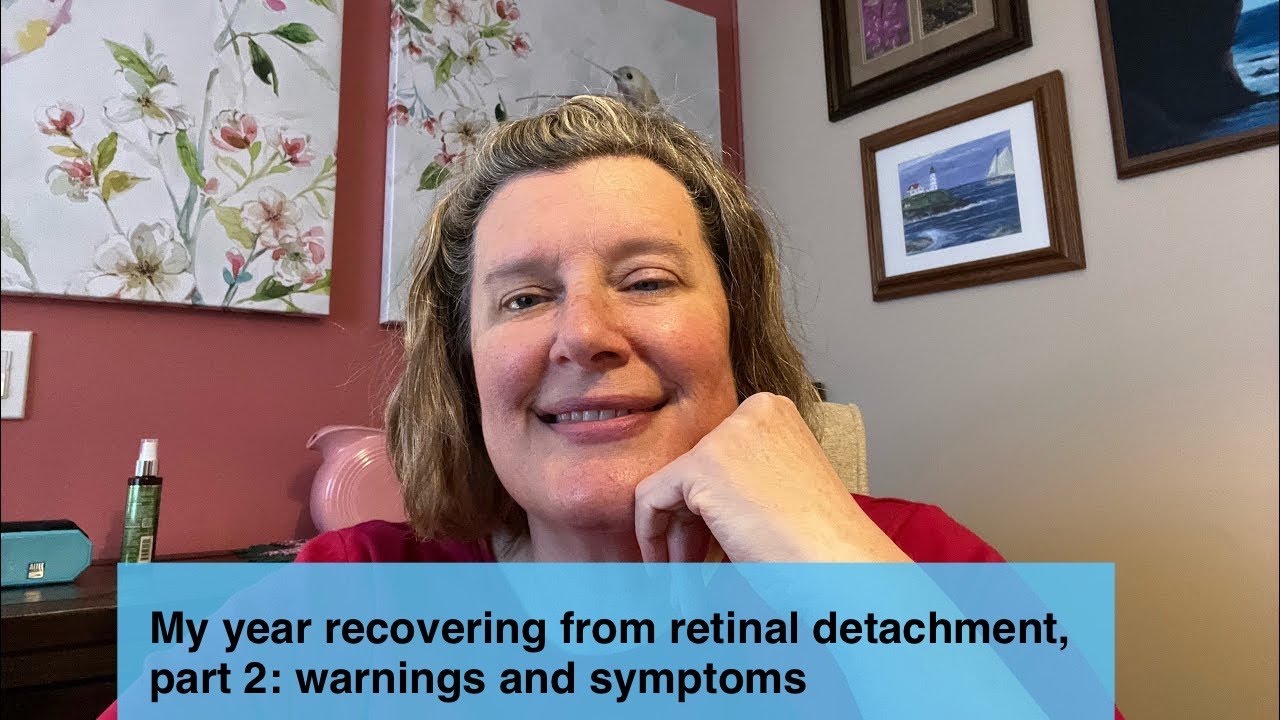 My year recovering from retinal detachment, part 2: warnings and symptoms