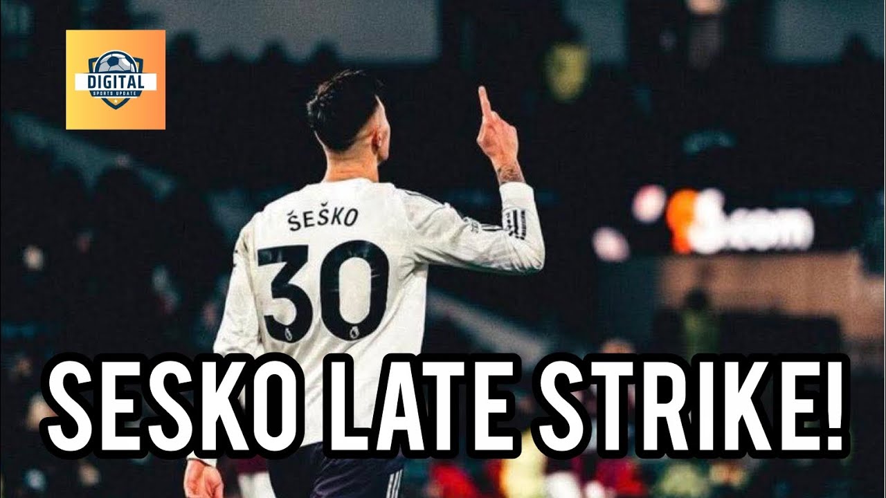SESKO LATE STRIKE Secures A point for Manutd! West Ham 2-2 Manchester United!