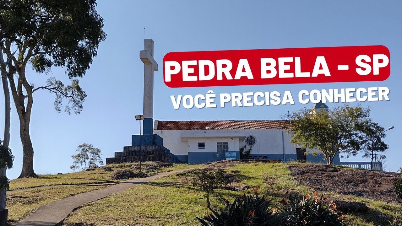 PEDRA BELA - SP - Você precisa conhecer