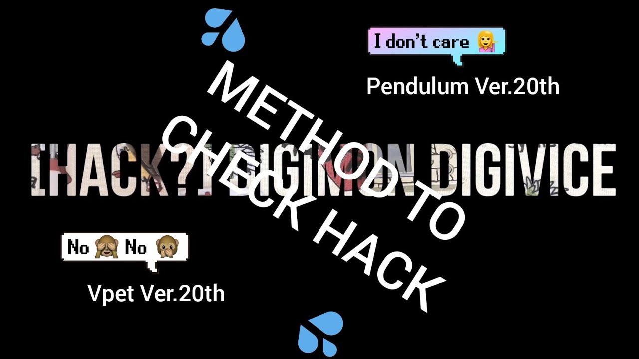 [HACK?] Anti Hack Series - Method to Check Hack Digivice Vpet Ver.20th & Pendulum Ver.20th