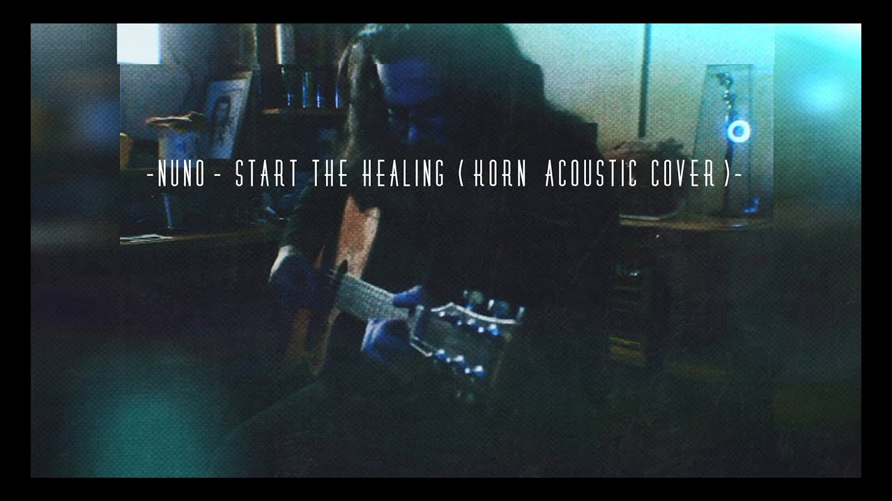 Nuno- Start The Healing (Korn Acoustic Cover)