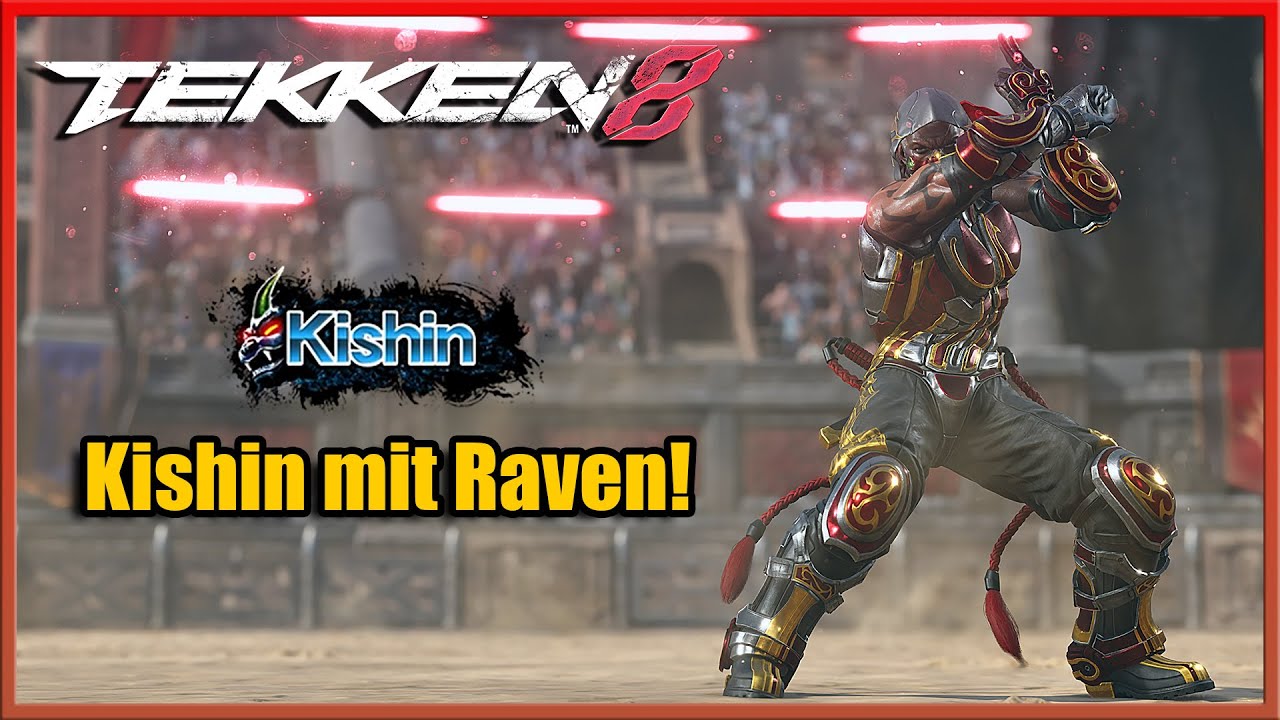 Kishin mit Raven! - Tekken 8 Ranked Deutsch
