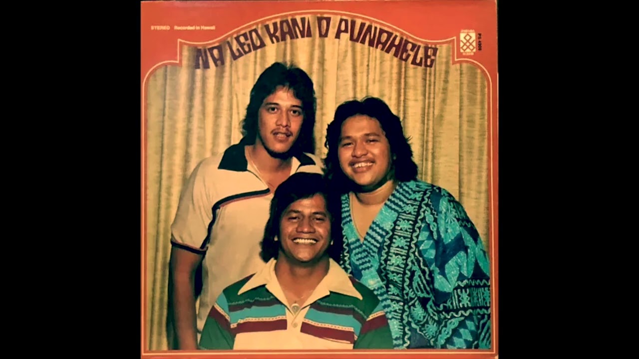 Na Leo Kani O Punahele - Maui Girl (1978) (Bernard Kalua, Ledward Kaapana & Alika Odom)