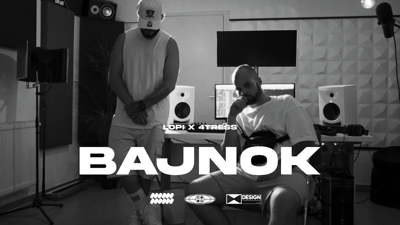LOPI X 4TRESS - BAJNOK (OFFICIAL MUSIC VIDEO)