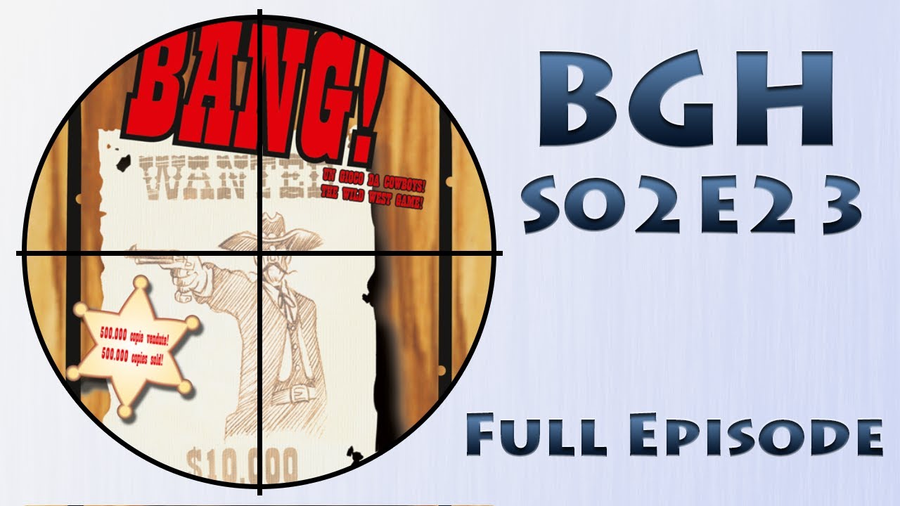 Bang! Review, Tutorial and Breakdown S02E23