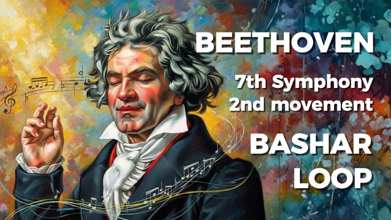 BASHAR HEALING SECRET 🔮 BEETHOVEN’s 7th Symphony  | 15Min Emotional Release Loop