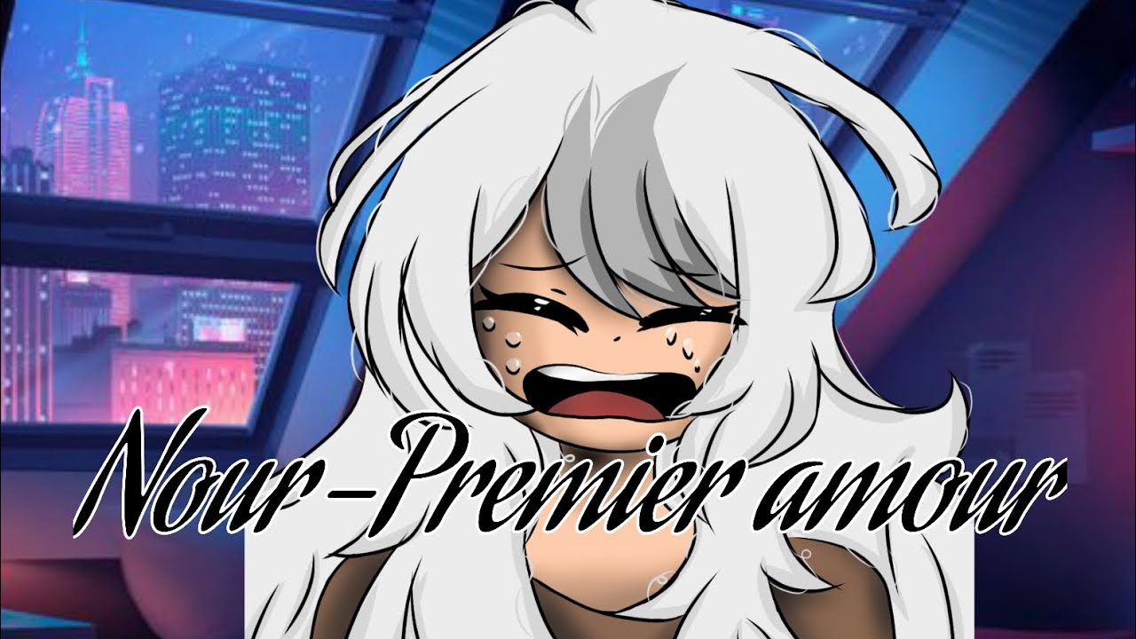 Nour-Premier amour /glmv
