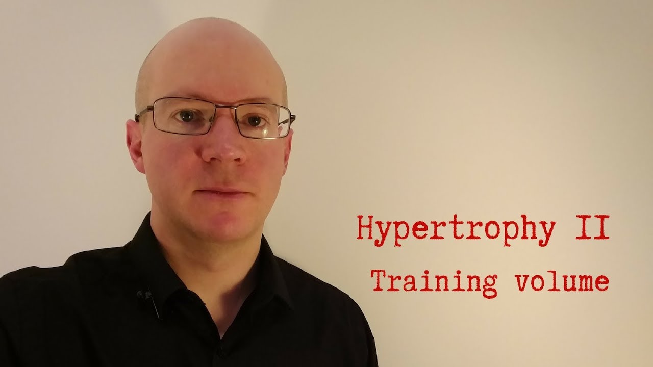 Hypertrophy: what is training volume?