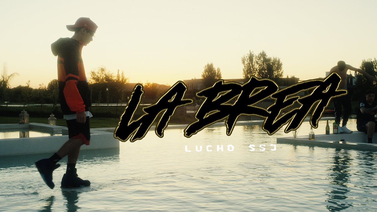 Lucho SSJ - La Brea (Videoclip Oficial)