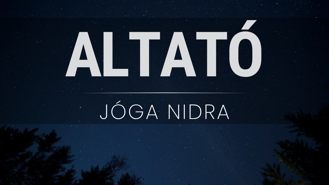 altató jóga nidra - CSAK SZÖVEG - álomba kísérő relaxáció | karuna jóga nidra | vas vera