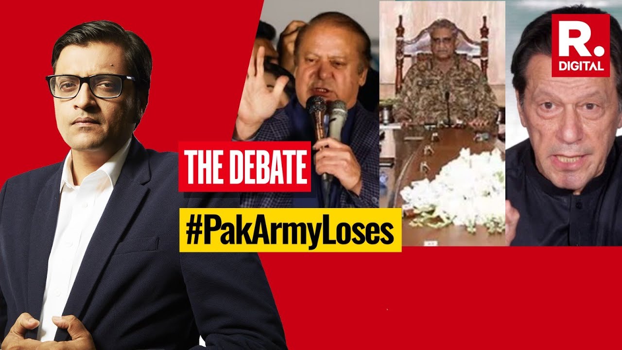Team Imran Vs Team Nawaz On Arnab's Debate, Is Pakistan Army Losing All Grip? | The Debate