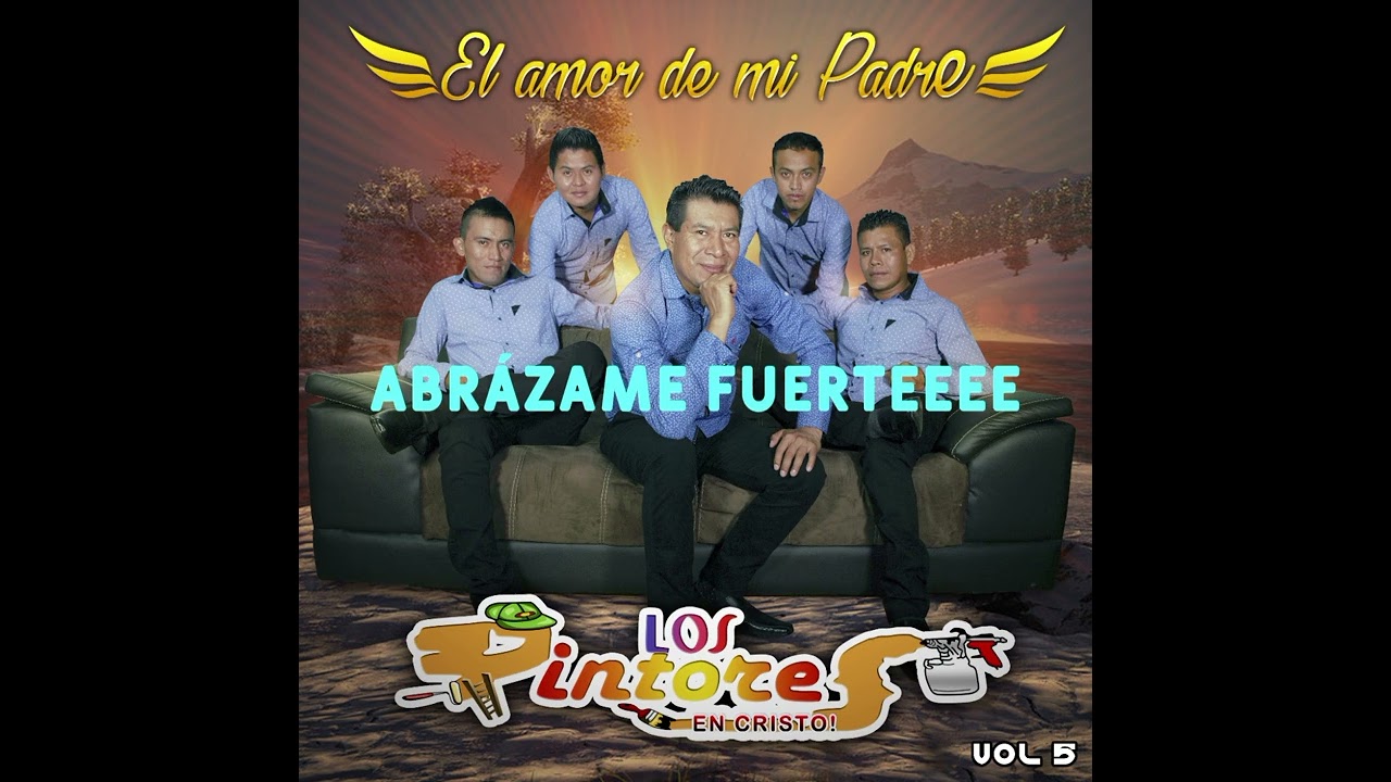 Pista Abrazame fuerte Los pintores en cristo 
