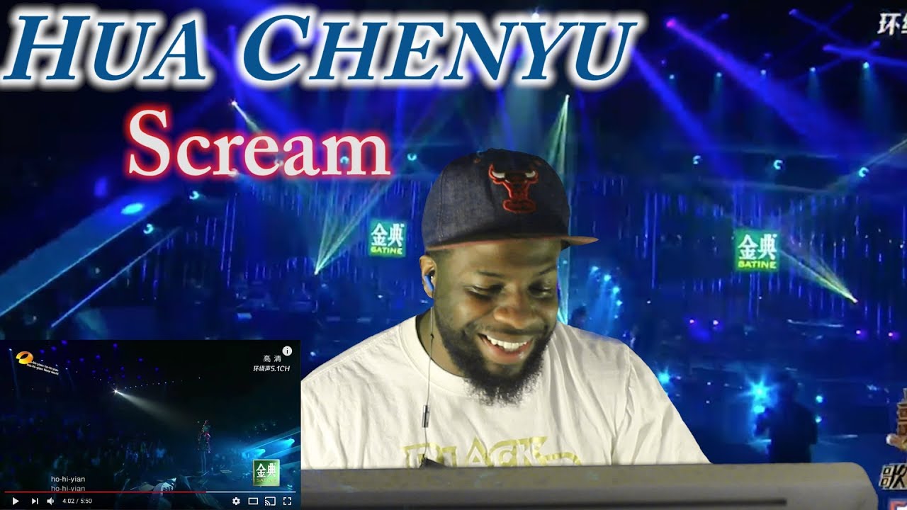 Hua Chenyu Scream (Shout) 