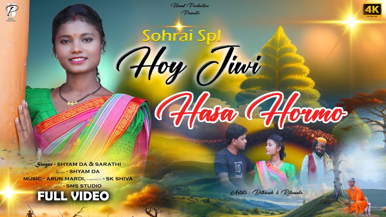 Hoy Jiwi Hasa Hormo || New Santali  Sohrai Video Song 2024 || Sarathi &Shyam Da || Hemal Production