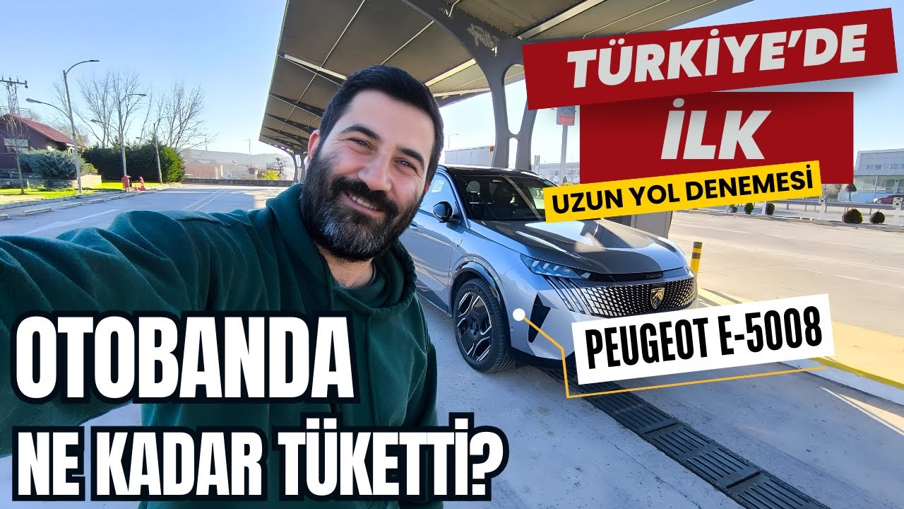 Türkiye'de İlk! Peugeot E-5008 Uzun Yol Testi ve Tüketim Değerleri