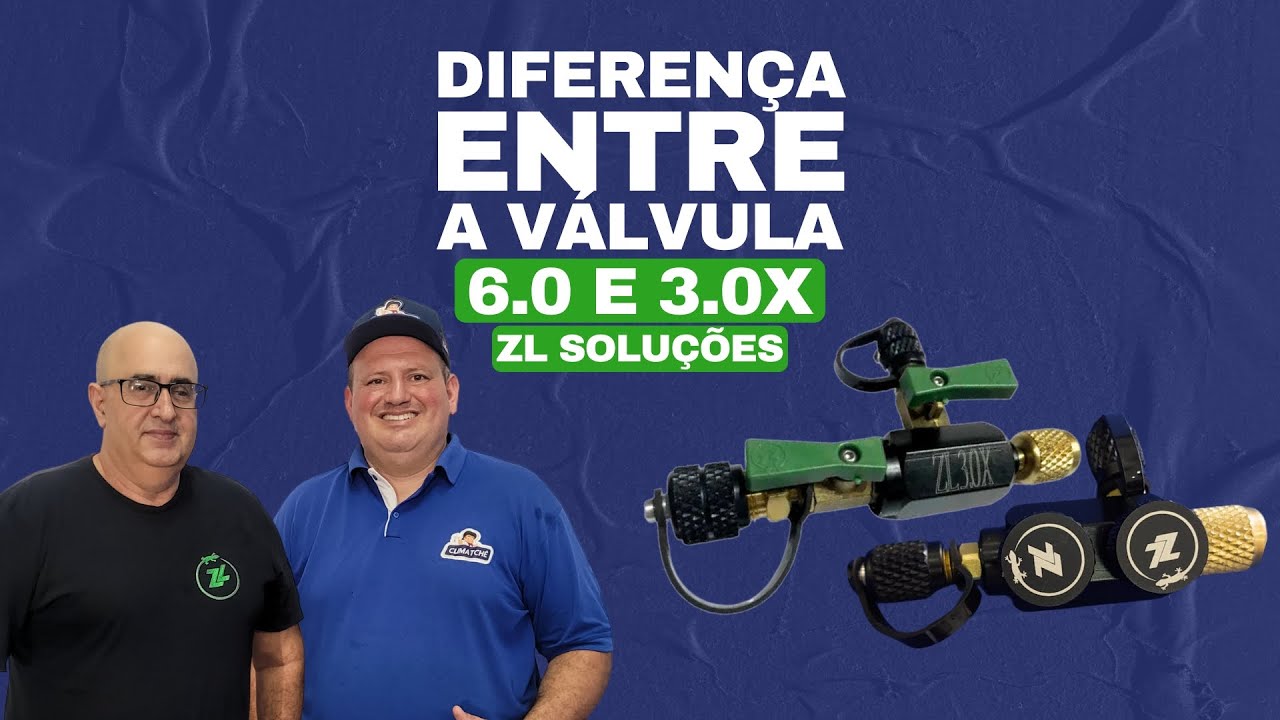 Diferença das Válvulas ZL 6.0 e 3.0X