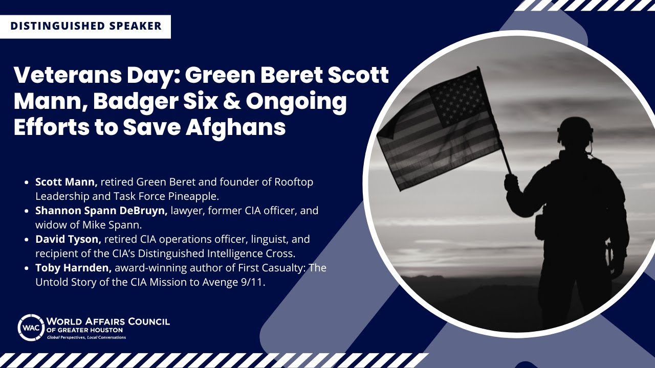 Veterans Day: Green Beret Scott Mann, Badger Six & Ongoing Efforts to Save Afghans