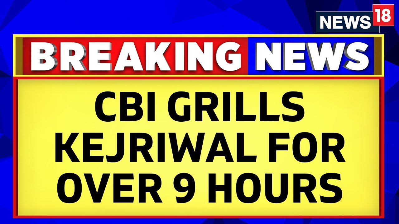 Arvind Kejriwal Attacks BJP After His Questioning by CBI Concludes In Excise Policy Case | News18