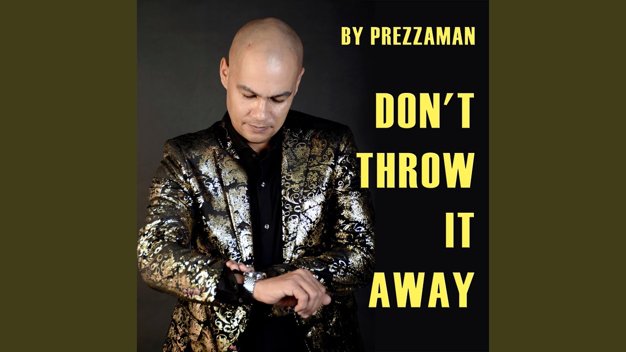Don't Throw It Away