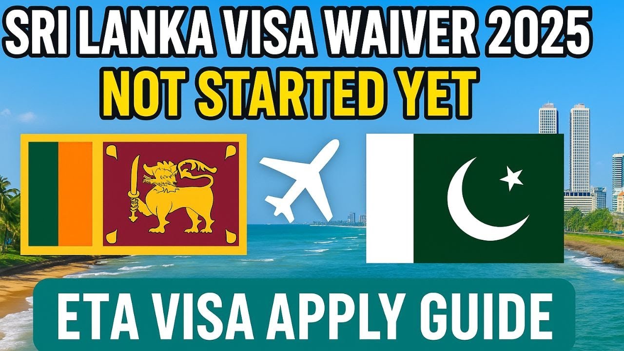 🇱🇰 How to Apply Sri Lanka ETA Visa Online, Visa Waiver 2025 for Pakistan Announced but (Not Started)