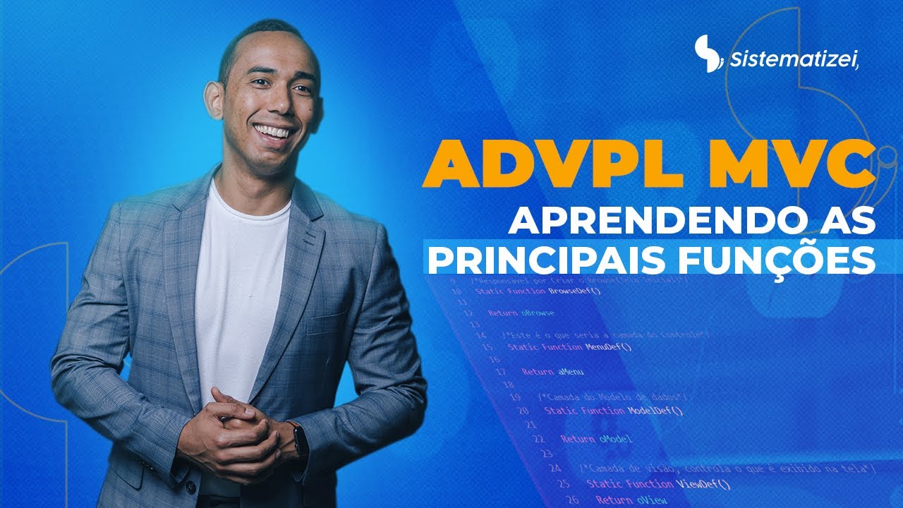 ADVPL MVC - ENTENDA AS PRINCIPAIS FUN&Ccedil;&Otilde;ES - ERP TOTVS PROTHEUS