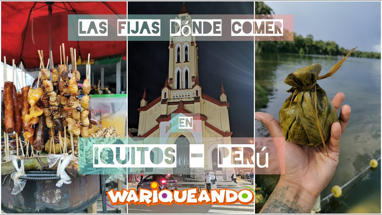 ¿Dónde comer en IQUITOS - PERÚ? Aquí las fijas | Wariqueando en Iquitos