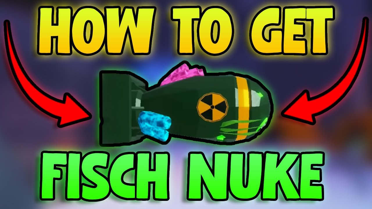How To Get A NUKE IN FISCH! ALL Nuke Locations! Fastest Nuke Method! (Roblox Fish)