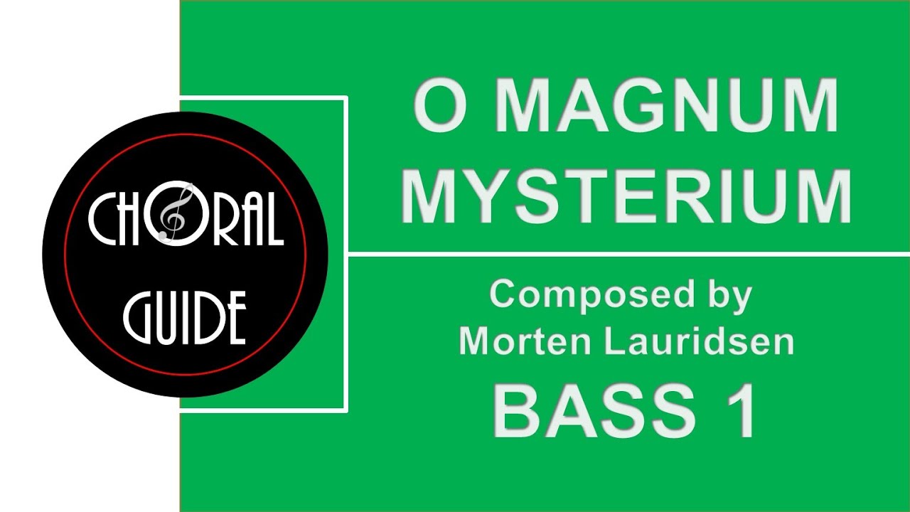O Magnum Mysterium - BASS 1 (Lauridsen)
