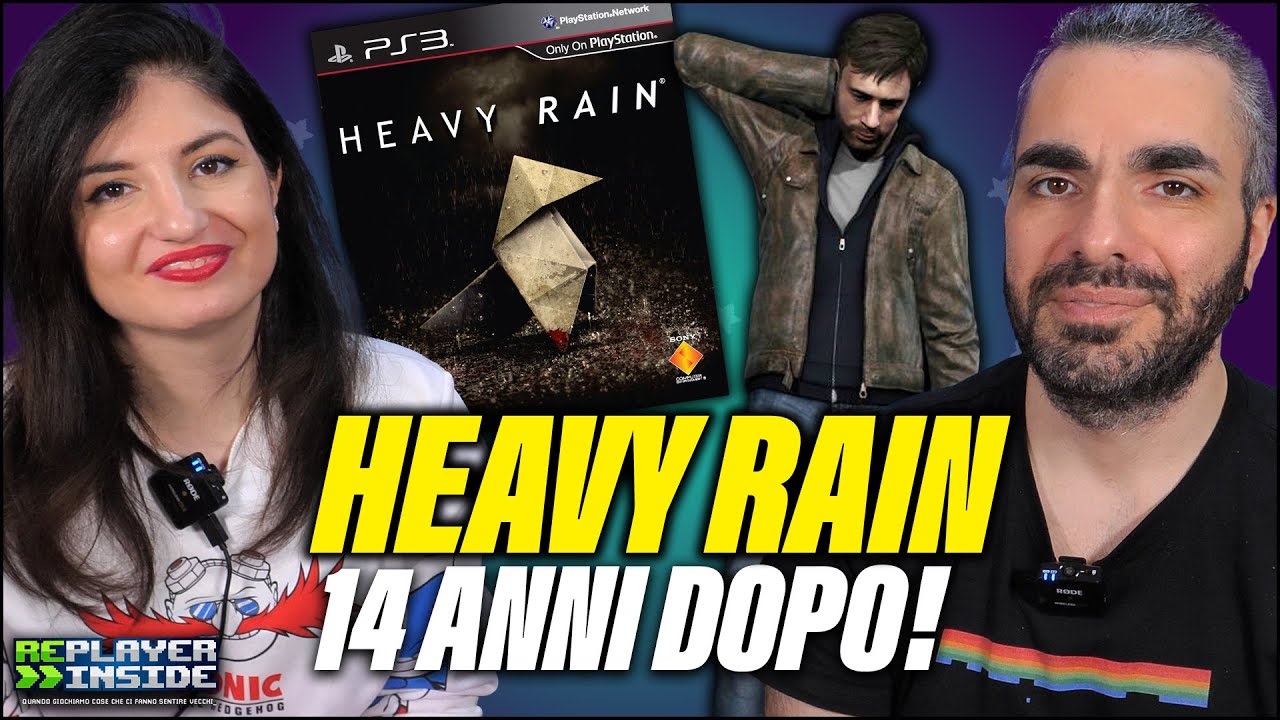 HEAVY RAIN: 14 ANNI DOPO!