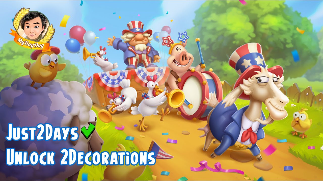 Just 2 Days To Unlock All Decorations in Independent Parade Task Event #hayday