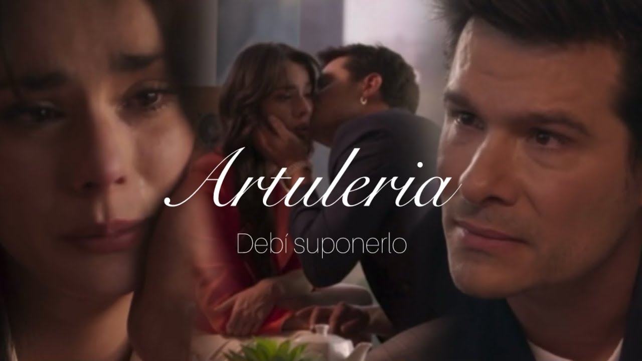 Arturo & Valeria || Debí suponerlo - Morat || #Lashijasdelaseñoragarcia