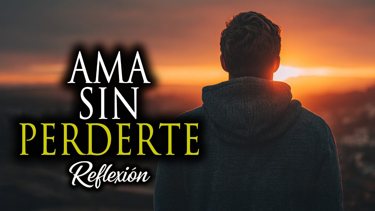 Reflexión: No le temes al AMOR, le temes a volver a PERDERTE en alguien