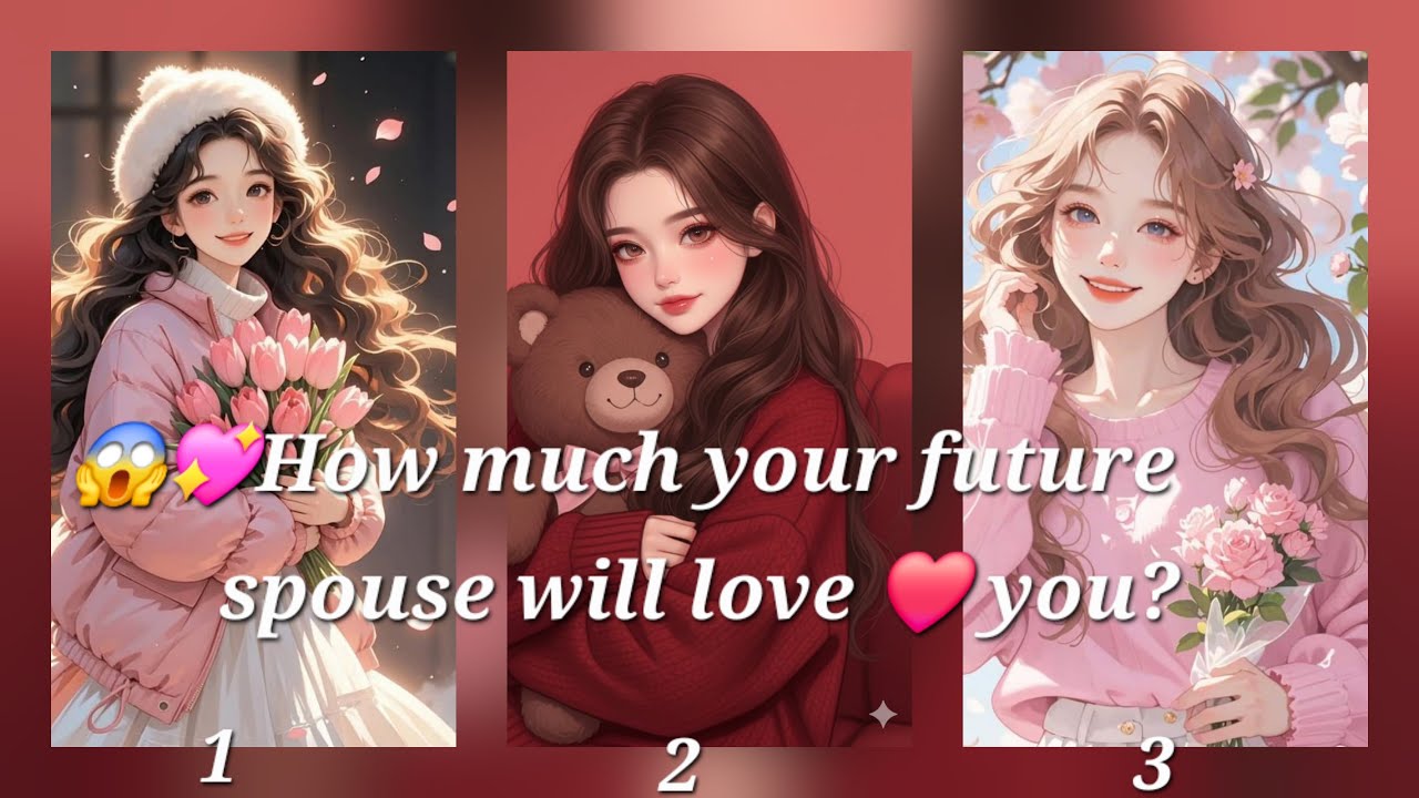 😱💖Насколько сильно ваш будущий супруг будет вас любить? Выберите изображение, чтобы узнать 😘💕