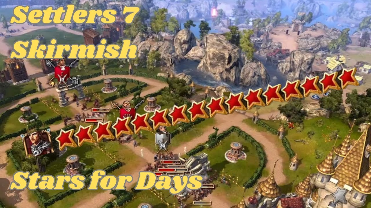 Settlers 7  - Skirmish - Stars for Days