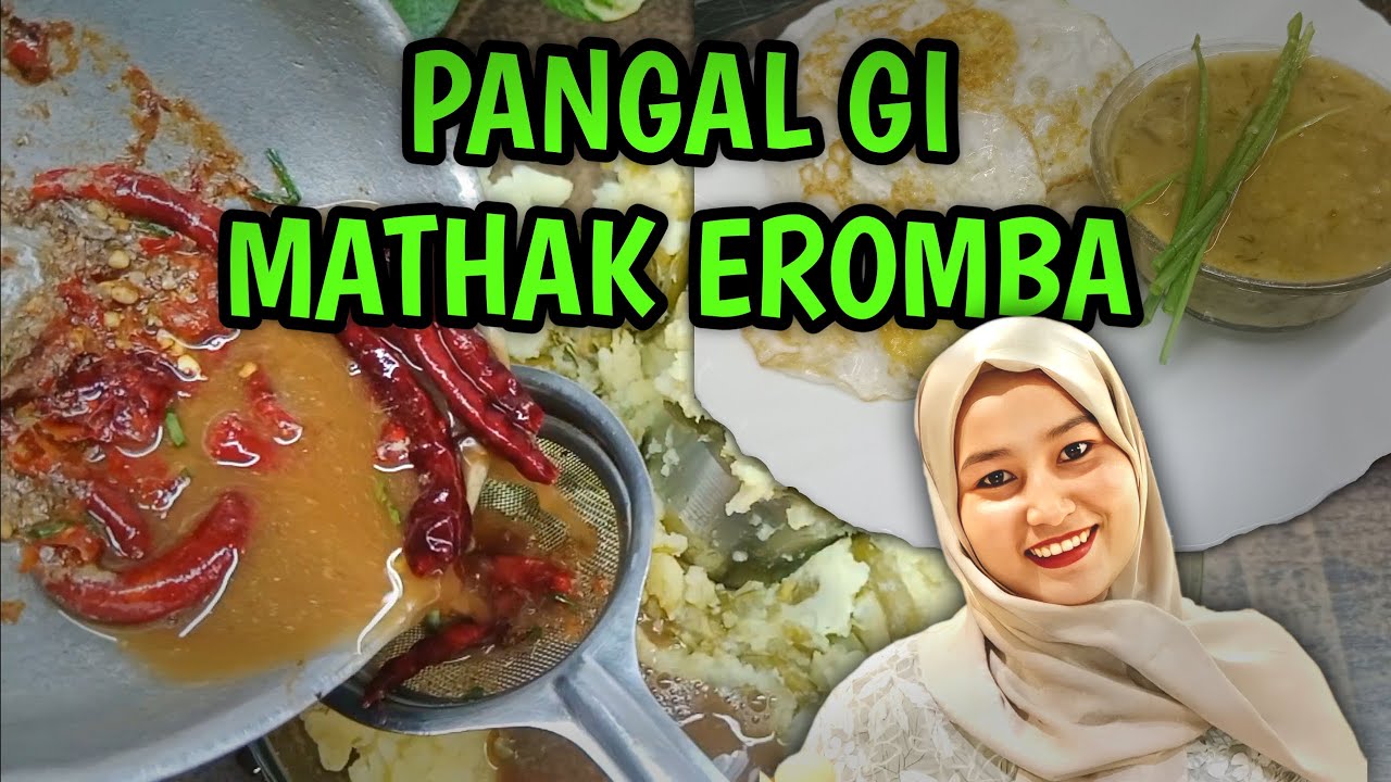 PANGAL GI MATHAK EROMBA II MANIPURI FOOD II SINGTHANU