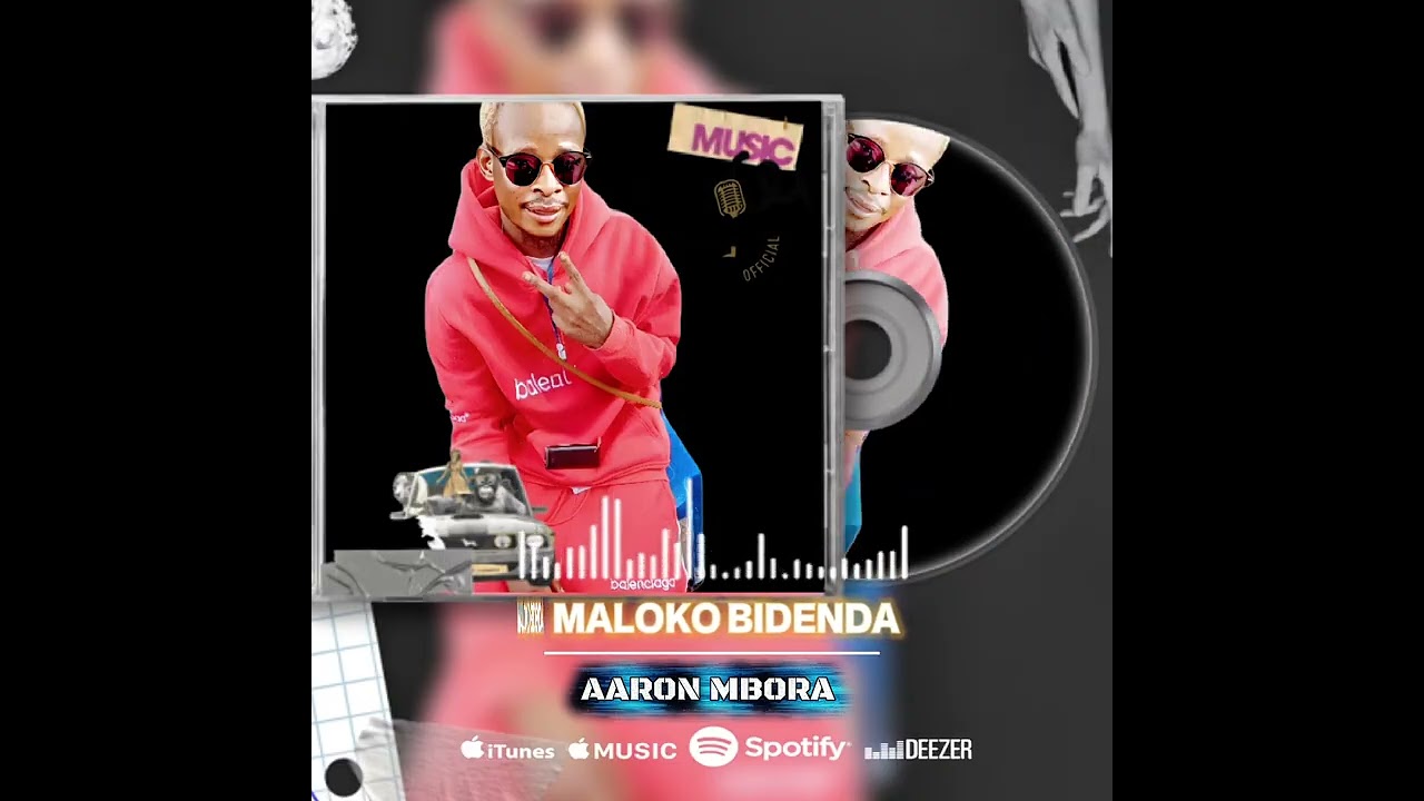 Dj Aaron Mbora - MALOKO BIDENDA 