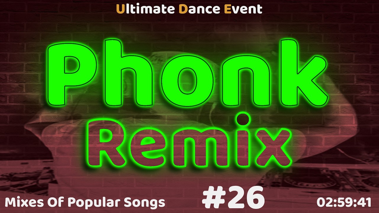 Phonk Remix ♫ Of Popular Songs  026