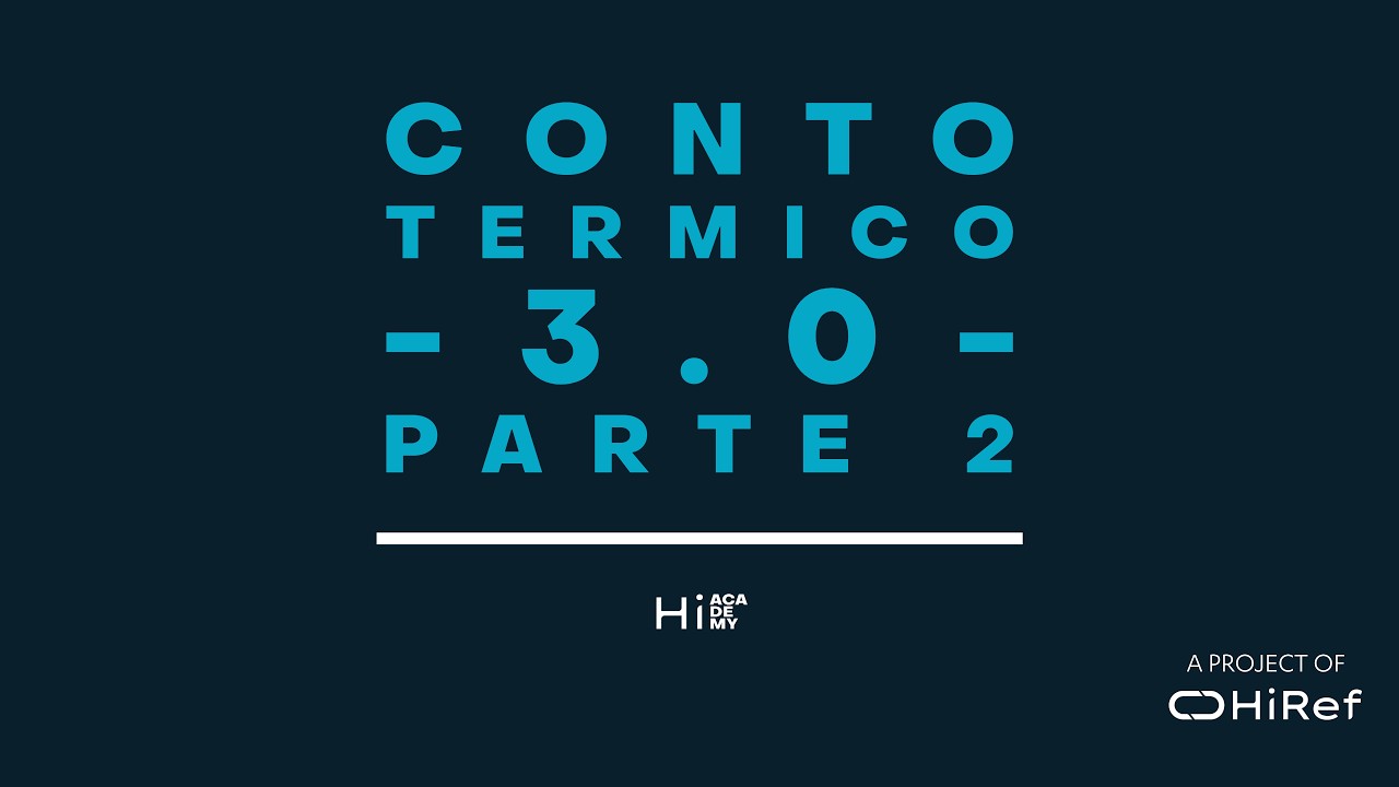 Conto Termico 3.0: guida completa agli incentivi GSE (Parte 2)