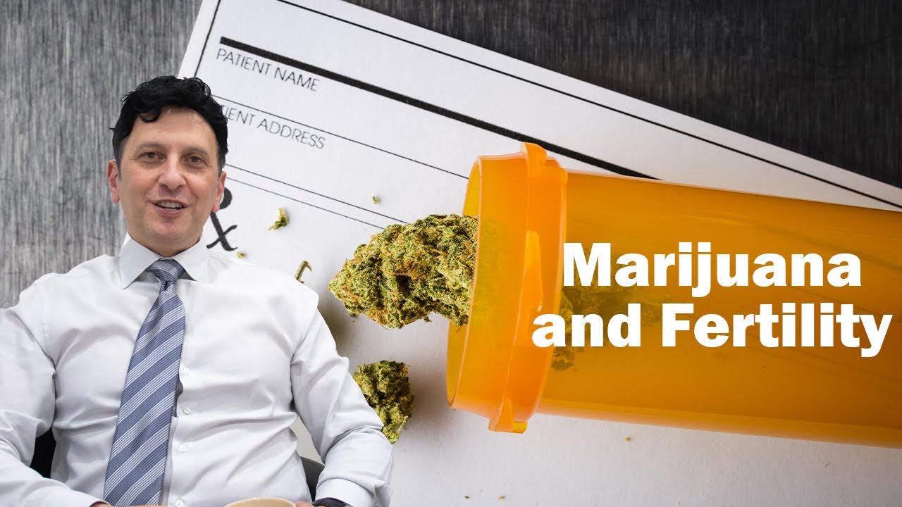 Marijuana and Fertility