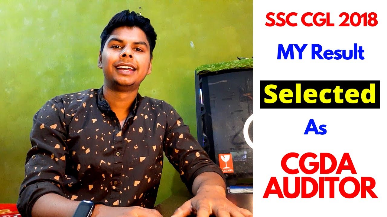 SSC CGL 2018 MY RESULT | MY DREAM | SELECTED AS AUDITOR  ✌✌