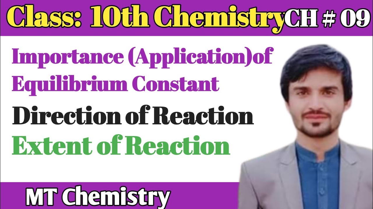 Importance of Equilibrium Constant| Application of Equilibrium Constant| Chemical Equilibrium