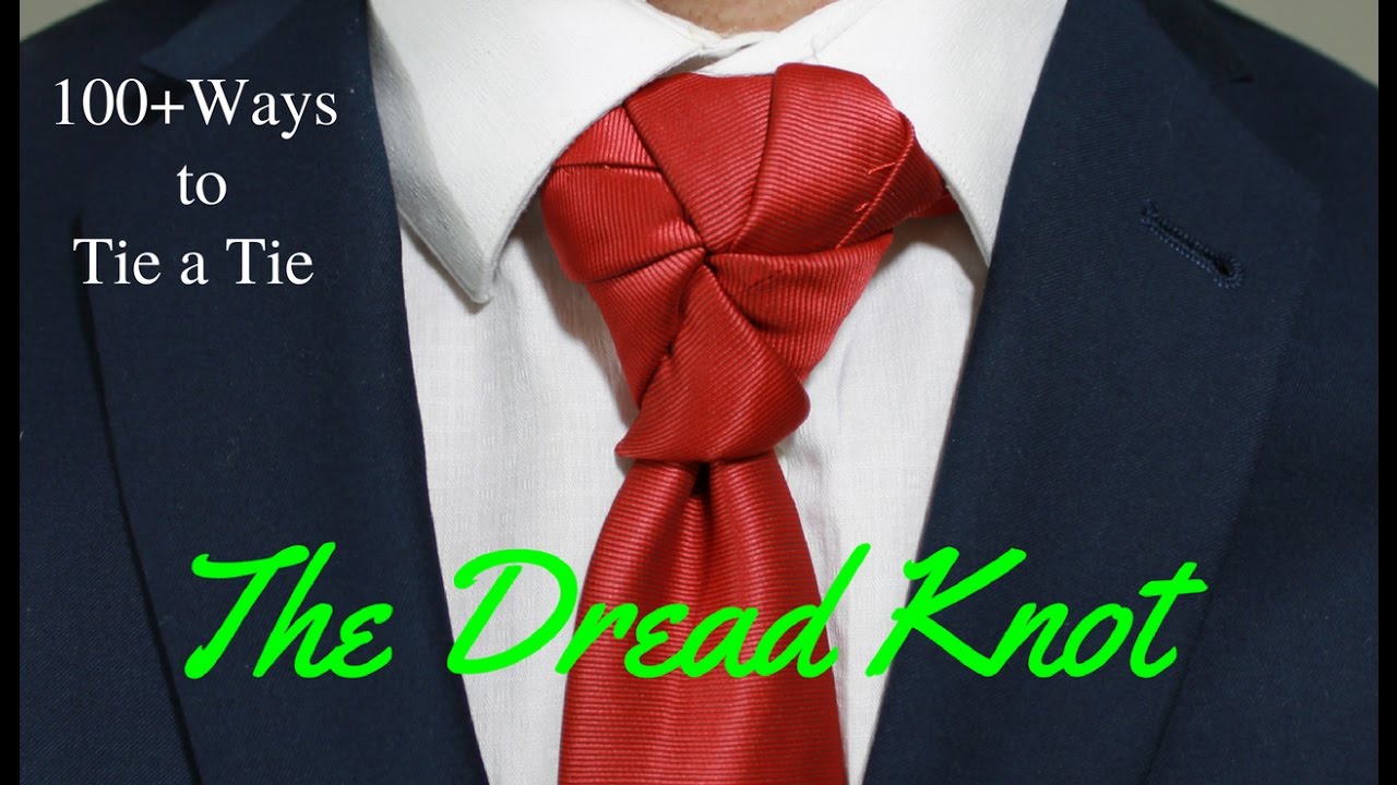 How to tie a tie - Dread knot