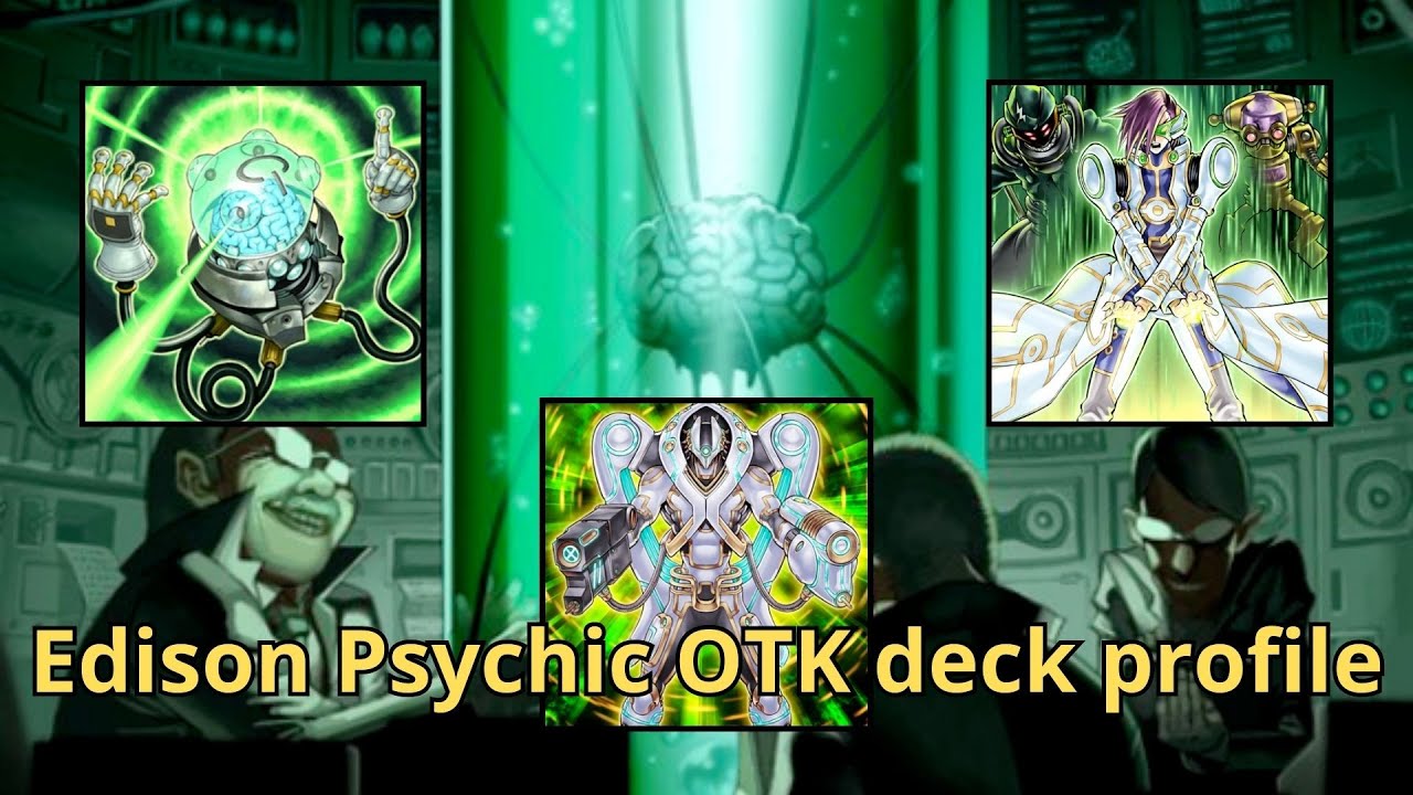 Edison - Psychic OTK - Deck discusison & Replays