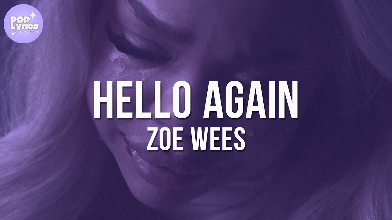 Zoe Wees - Hello Again (Lyric Video)