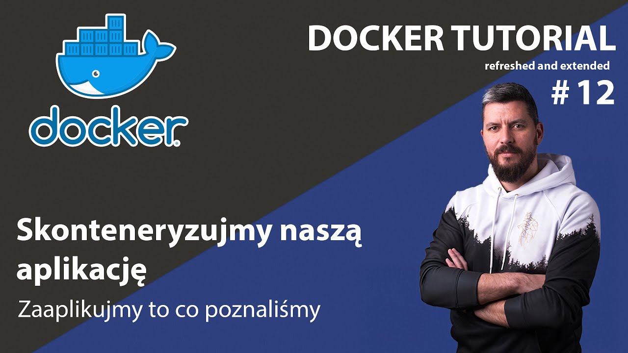 [Kurs Dockera #12] Docker for Production – wykorzystujemy wszystko, czego się nauczyliście