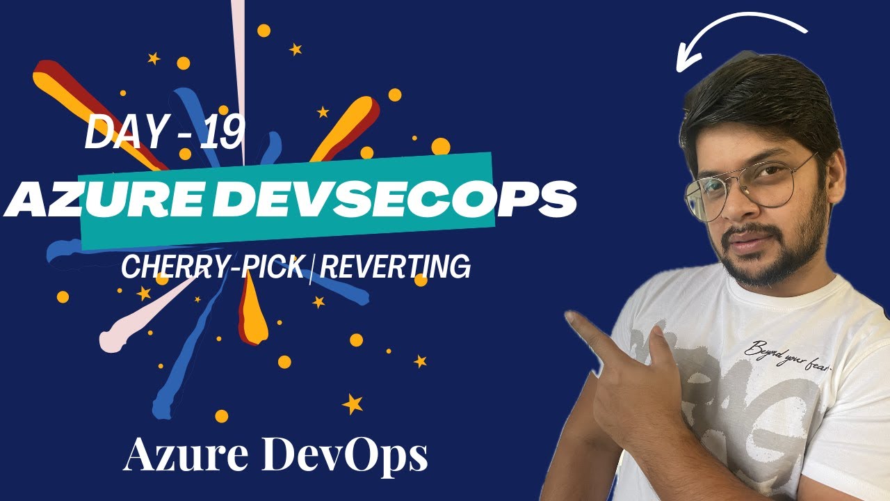 Day 19: Azure Repos Policies | Cherry Pick Concept | Reverting | Demo