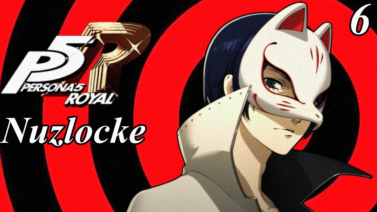 Yusuke Finally Awakens… | Persona 5 Royal Nuzlocke #6