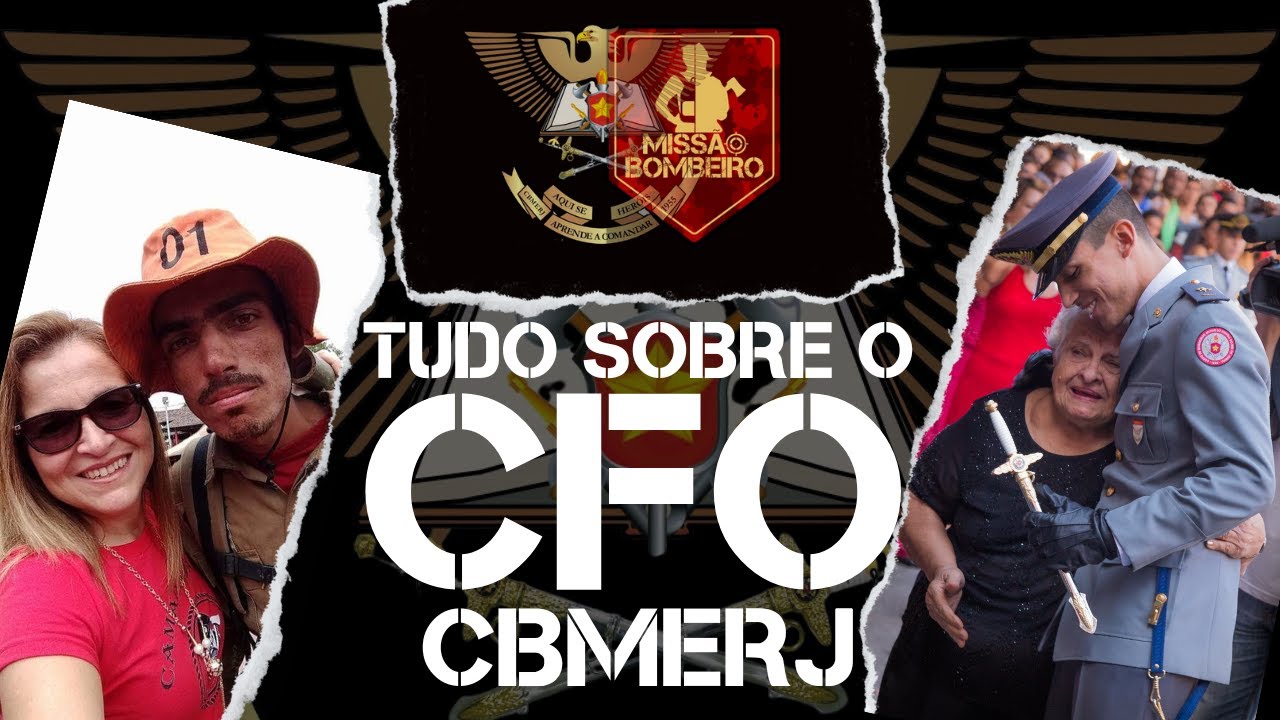 TUDO sobre o CFO CBMERJ - Seja um Oficial do Corpo de Bombeiros Militar.
