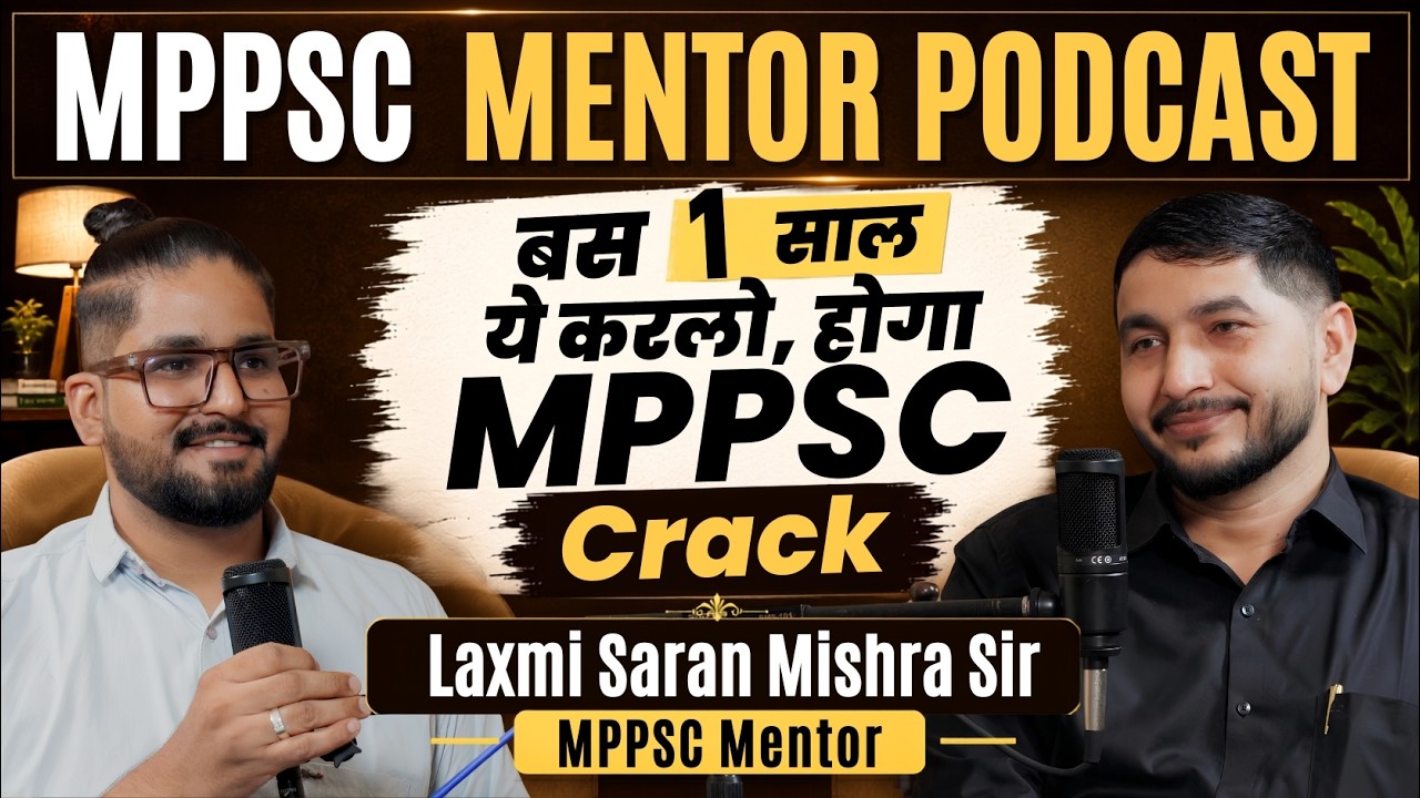 1 साल में MPPSC कैसे Crack करें? Complete Roadmap | Indian Aspirant Show Podcast ft. Laxmi Sir
